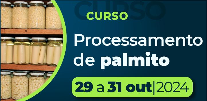 Curso de Processamento de Conserva de Palmito